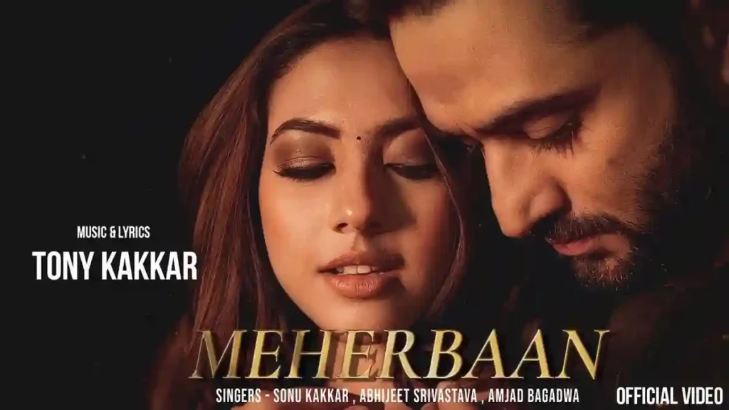 Meherbaan Lyrics - Sonu Kakkar & Abhijeet Srivastava