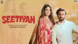 Seetiyan Lyrics - Hardeep Grewal 