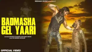 Badmasha Gel Yaari Lyrics - Raj Mawar & Anjali99 