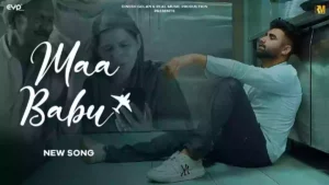 Maa Babu Lyrics - Sumit Parta
