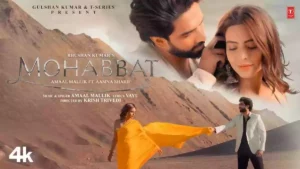 Mohabbat Lyrics , Amaal Mallik 