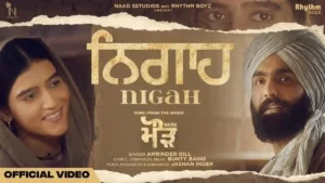 Nigah Lyrics - Amrinder Gill 