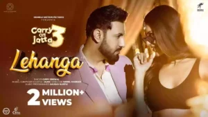 Lehanga Lyrics - Gippy Grewal 