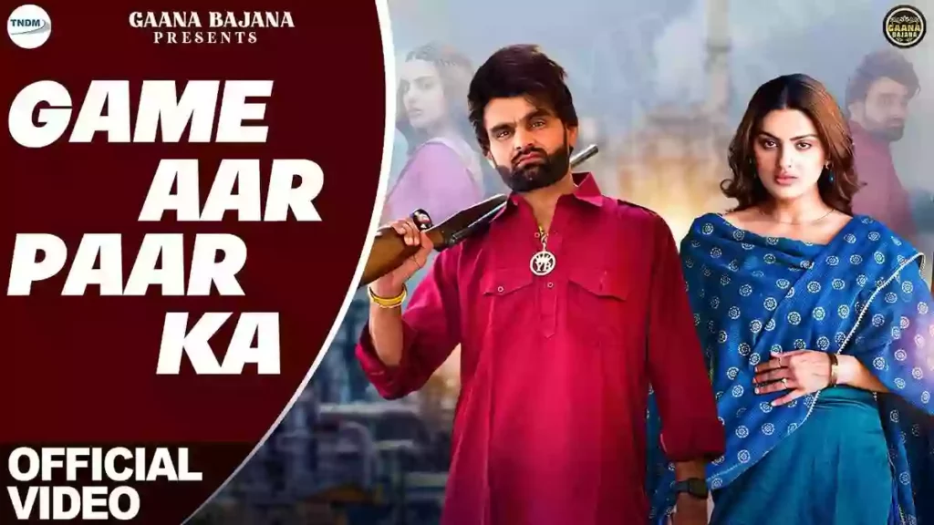 Game Aar Paar Ka Lyrics - Vinod Sorkhi & Nonu Rana