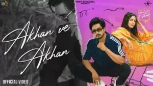 Akhan Ve Akhan Lyrics - Jigar Ft. Gurlez Akhtar
