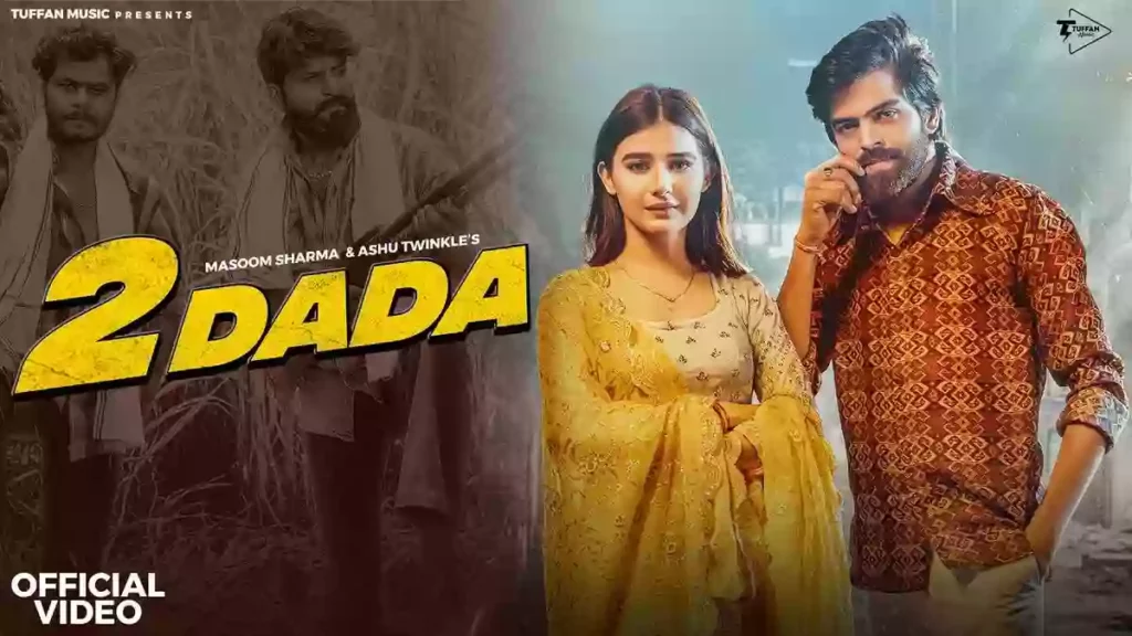 2 Dada Lyrics - Masoom Sharma & Ashu Twinkle