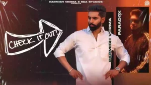 Check It Out Lyrics - Parmish Verma 