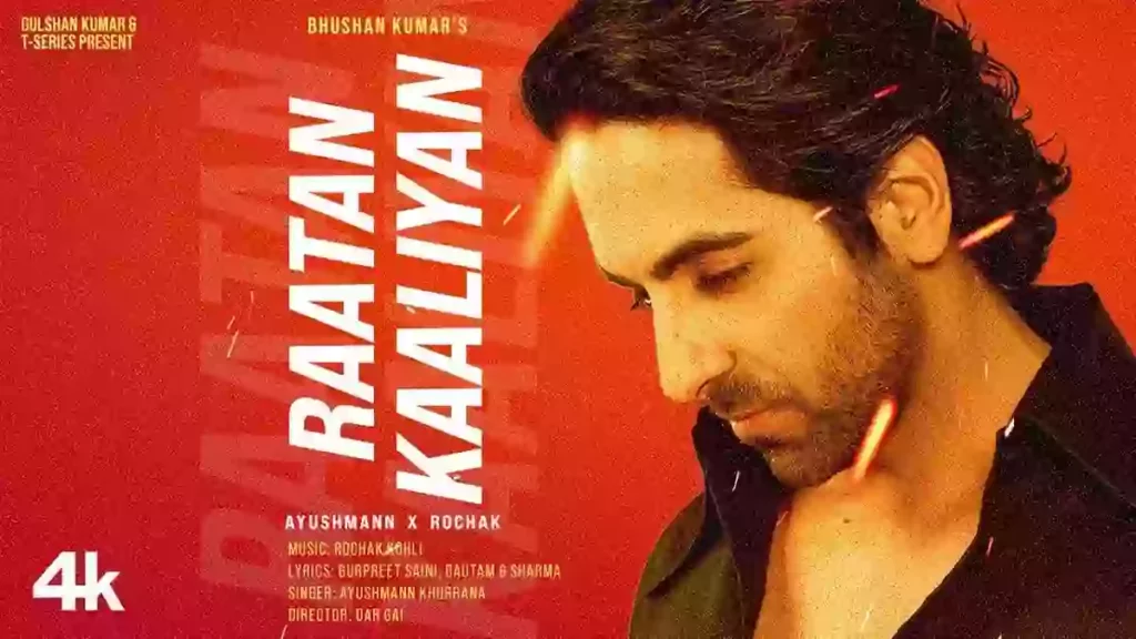 Raatan Kaaliyan Lyrics - Ayushmann Khurrana