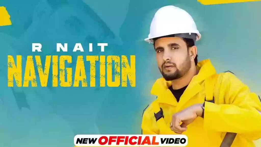 Navigation Lyrics - R Nait