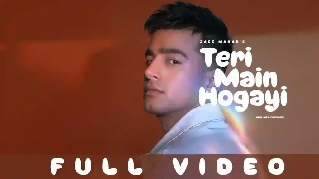 Teri Main Ho Gayi Lyrics - Jass Manak