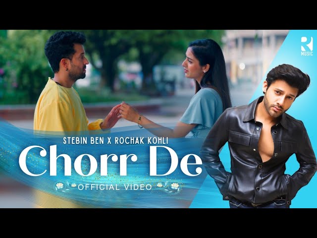 Chorr De Lyrics - Stebin Ben