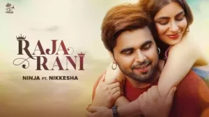 Raja Rani Lyrics - Ninja & Nikkesha