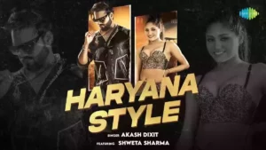 Haryana Style Lyrics - Akash Dixit 