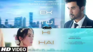 Ek Tu Hi Hai Lyrics - Zahrah S Khan & Stebin Ben 