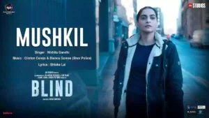 Mushkil Lyrics - Nikhita Gandhi 