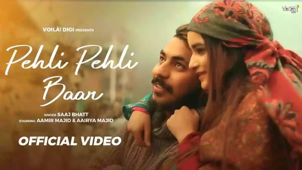 Pehli Pehli Baar Lyrics - Saaj Bhatt