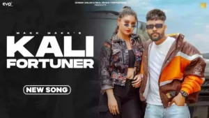 Kali Fortuner Lyrics - Makk Makk & Rinku Chautala 