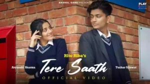 Tere Saath Lyrics - Rito Riba 