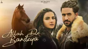 Allah De Bandeya Lyrics - B Praak 