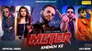 Meter Khench Ke Lyrics - Elvish Yadav 