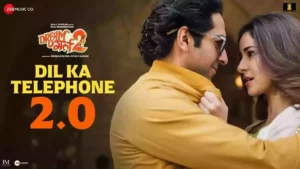 Dil Ka Telephone 2.0 Lyrics ,Dream Girl 2 