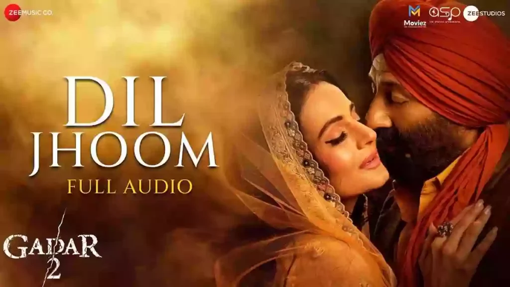 Dil Jhoom Lyrics - Gadar 2