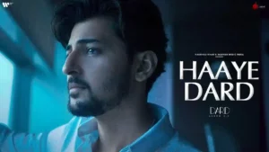 Haaye Dard Lyrics - Darshan Raval 