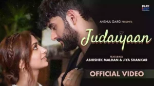 Judaiyaan Lyrics - Abhishek Malhan | Jiya Shankar