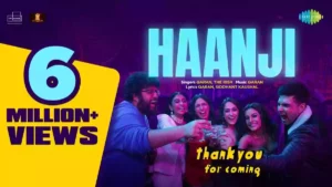 Haanji Lyrics - Thank You For Coming