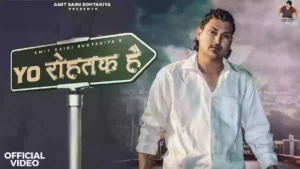 Yo Rohtak Hai Lyrics - Amit Saini Rohtakiya 