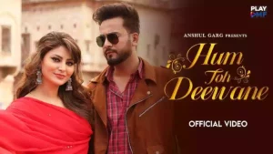 Hum Toh Deewane Lyrics - Elvish Yadav 