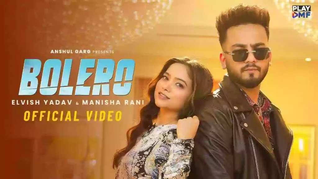 Bolero Lyrics - Elvish Yadav