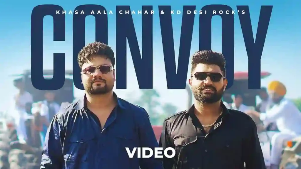 Convoy Lyrics - Khasa Aala Chahar and KD Desi Rock