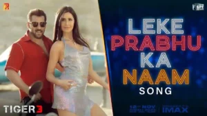 Leke Prabhu Ka Naam Lyrics - Tiger 3
