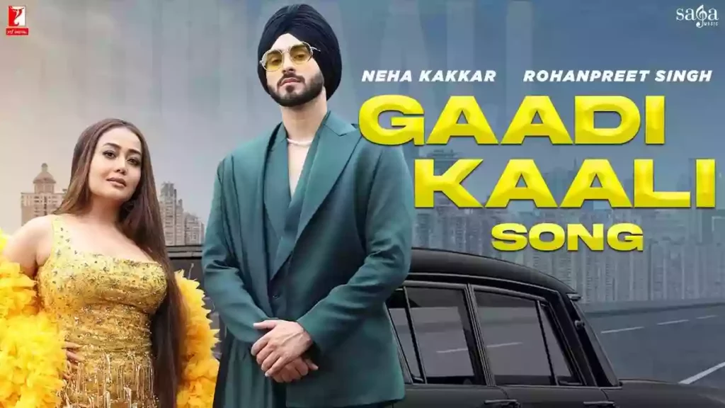 Gaadi Kaali Lyrics - Neha Kakkar & Rohanpreet Singh
