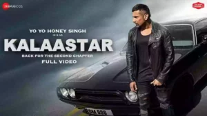 Kalaastar Lyrics - Yo Yo Honey Singh 