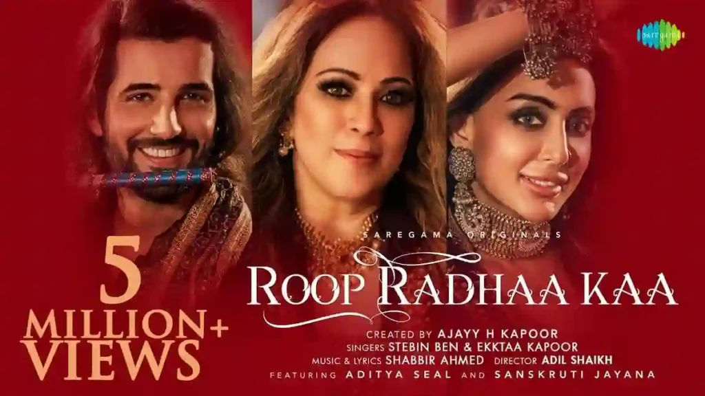 Roop Radhaa Kaa Lyrics - Ekktaa Kapoor & Stebin Ben