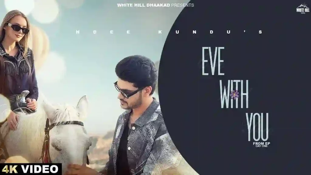 Eve With You Lyrics - Ndee Kundu