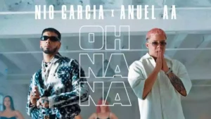 Oh Na Na Lyrics - Anuel AA & ​Nio García