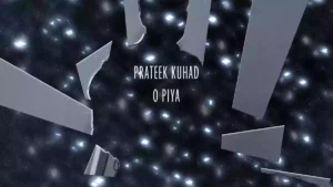 O Piya Lyrics - Prateek Kuhad