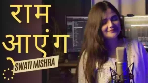 Raam Aayenge Lyrics - Swati Mishra 