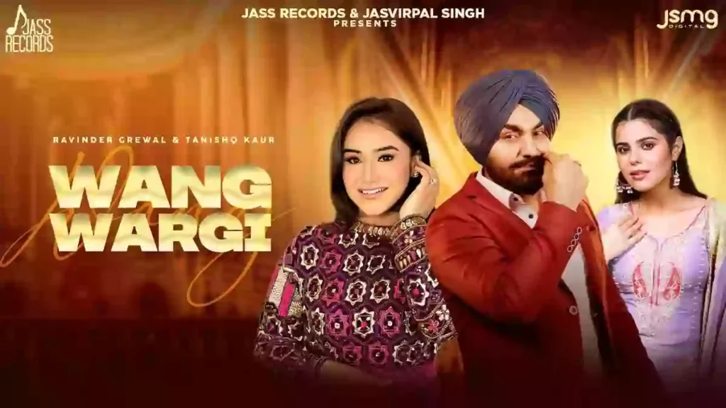 Wang Wargi Lyrics - Ravinder Grewal & Tanishq Kaur