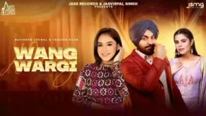 Wang Wargi Lyrics - Ravinder Grewal & Tanishq Kaur 