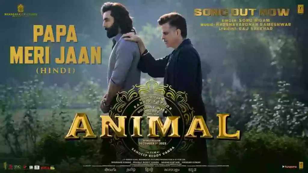 Papa Meri Jaan Lyrics - Sonu Nigam | Animal