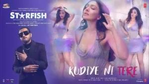 Kudiye Ni Tere Lyrics - Yo Yo Honey Singh | Starfish