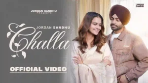 Challa Lyrics - Jordan Sandhu