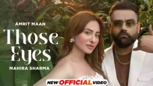 Those Eyes Lyrics - Amrit Maan 