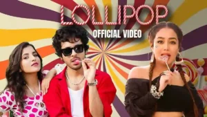 Lollipop Lyrics - Tony Kakkar & Neha Kakkar 