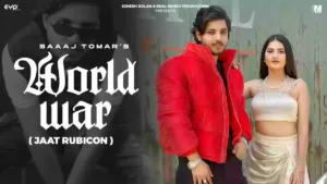 World War Lyrics - Saaaj Tomar & Chaahat 