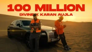 100 Million Lyrics - DIVINE & Karan Aujla